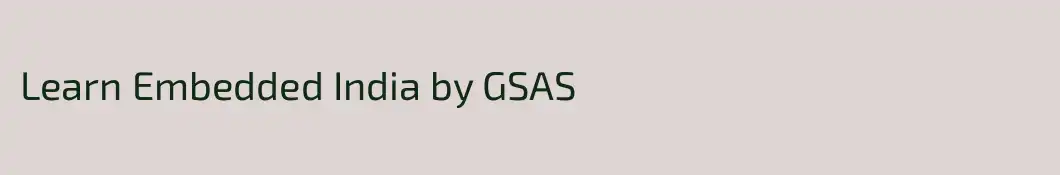 Learn Embedded India by GSAS